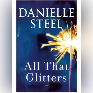 5for$20📗Book - All That Glitters - a novel by Danielle Steel